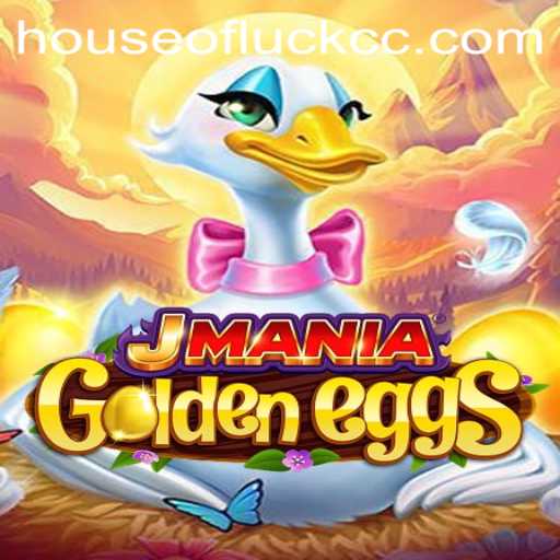 Unlocking the Excitement of JManiaGoldenEggs: A Journey into the HOUSEOFLUCK